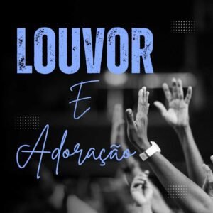 Louvor e Adoração